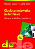 Glasfasernetzwerke in der Praxis