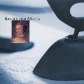 Barock zum Bügeln, 1 CD-Audio