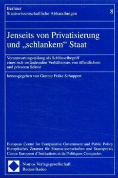 Jenseits von Privatisierung und 'schlankem' Staat - Schuppert, Gunnar Folke