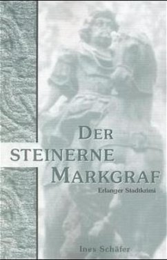 Der steinerne Markgraf - Schäfer, Ines