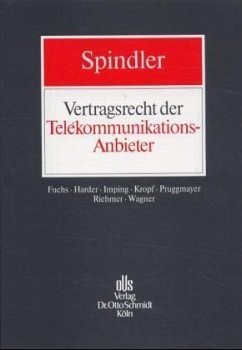 Vertragsrecht der Telekommunikations-Anbieter - Spindler, Gerald (Hrsg.)