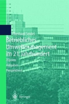 Betriebliches Umweltmanagement im 21. Jahrhundert