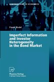 Imperfect Information and Investor Heterogeneity in the Bond Market