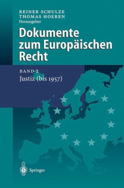 Dokumente zum Europäischen Recht - Schulze, Reiner / Hoeren, Thomas (Hgg.)