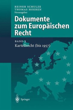 Dokumente zum Europäischen Recht - Schulze, Reiner / Hoeren, Thomas (Hgg.)