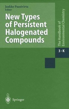 New Types of Persistent Halogenated Compounds - Paasivirta, Jaakko (ed.)