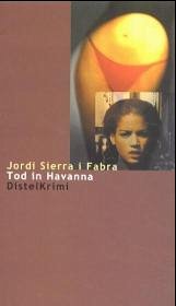 Tod in Havanna - Sierra i Fabra, Jordi