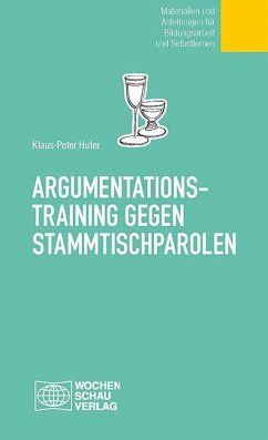 Argumentationstraining gegen Stammtischparolen - Hufer, Klaus-Peter