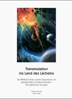 Transmutation ins Land des Lächelns - Wendel, Mathias;Gödel, Gaby