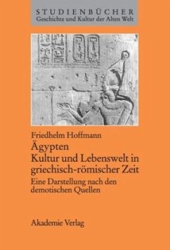 Ägypten, Kultur und Lebenswelt in griechisch-römischer Zeit - Hoffmann, Friedhelm