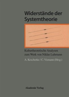 Widerstände der Systemtheorie - Koschorke, Albrecht / Vismann, Cornelia (Hgg.)