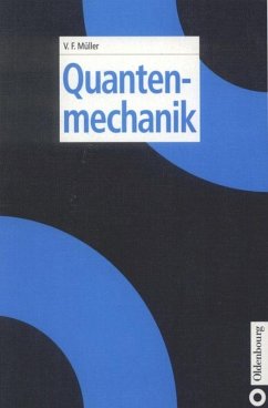 Quantenmechanik - Müller, Volkard F.