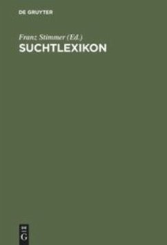 Suchtlexikon - Stimmer, Franz (Hrsg.)