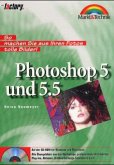 Photoshop 5 und 5.5, m. CD-ROM