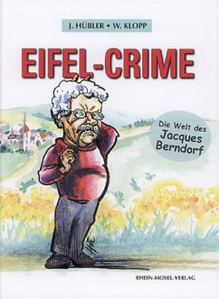 Eifel-Crime - die Welt des Jacques Berndorf - Hübler, Janosch;Klopp, Wieland