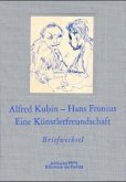Hans Fronius und Alfred Kubin - Briefwechsel
