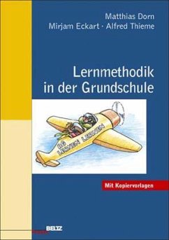 Lernmethodik an der Grundschule - Dorn, Matthias; Eckart, Mirjam; Thieme, Alfred