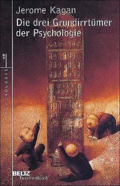 Die drei Grundirrtümer der Psychologie - Kagan, Jerome