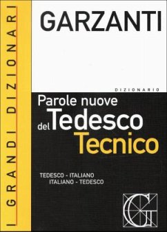 Cover Il dizionario delle parole nuove del tedesco tecnico. Tedesco-italiano, italiano-tedesco