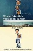 Worauf du dich verlassen kannst