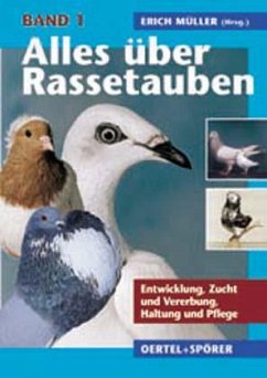 Alles über Rassetauben / Alles über Rassetauben, Bd 1