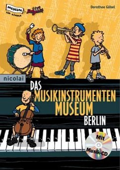 Das Musikinstrumentenmuseum Berlin, m. CD-Audio Cover Das Musikinstrumentenmuseum Berlin, m. CD-Audio