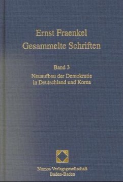 Neuaufbau der Demokratie in Deutschland und Korea / Gesammelte Schriften 3 - Fraenkel, Ernst