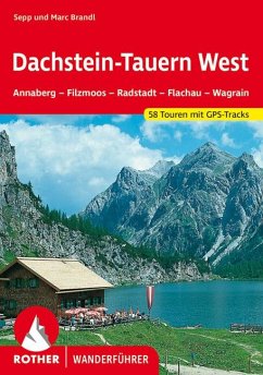 Rother Wanderführer Dachstein, Tauern West - Brandl, Sepp;Brandl, Marc