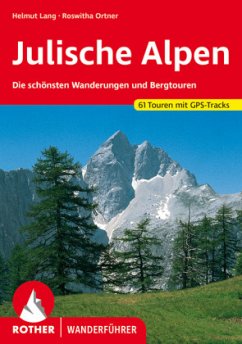 Rother Wanderführer Julische Alpen - Lang, Helmut;Ortner, Roswitha