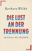 Die Lust an der Trennung