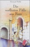 Die verflixten Fälle aus Rom