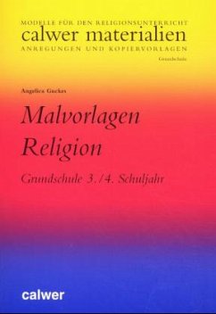 Malvorlagen Religion, Grundschule 3./4. Schuljahr - Guckes, Angelica