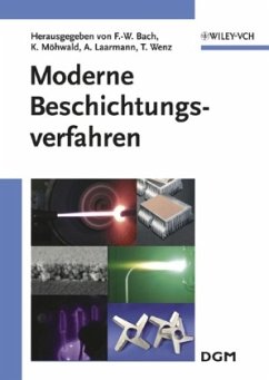 Moderne Beschichtungsverfahren - Bach, Friedrich-Wilhelm / Möhwald, Kai / Laarmann, Andreas / Wenz, Thomas (Hgg.)