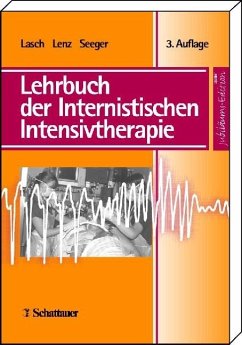 Lehrbuch der Internistischen Intensivtherapie, Sonderausgabe - Lasch, Hanns G. / Lenz, Kurt / Seeger, Werner (Hgg.)