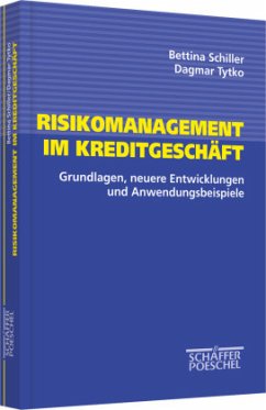 Risikomanagement im Kreditgeschäft - Schiller, Bettina; Tytko, Dagmar