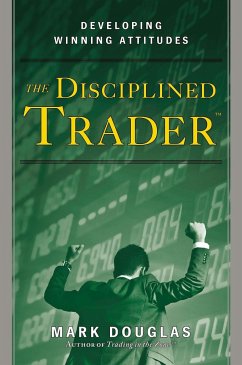 The Disciplined Trader - Douglas, Mark; Webb, Paula T