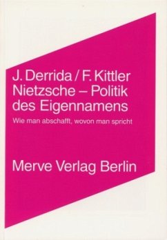 Nietzsche - Politik des Eigennamens - Derrida, Jacques;Kittler, Friedrich