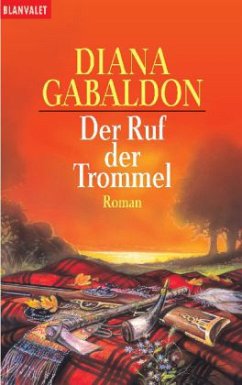 Der Ruf der Trommel / Highland Saga Bd.4 - Gabaldon, Diana