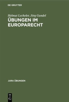 Übungen im Europarecht - Lecheler, Helmut;Gundel, Jörg