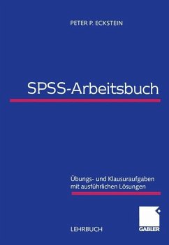 SPSS-Arbeitsbuch - Eckstein, Peter P.