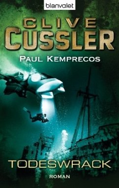 Das Todeswrack / Kurt Austin Bd.1 - Cussler, Clive; Kemprecos, Paul