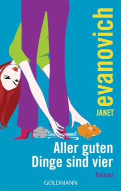 Aller guten Dinge sind vier / Stephanie Plum Bd.4 - Evanovich, Janet