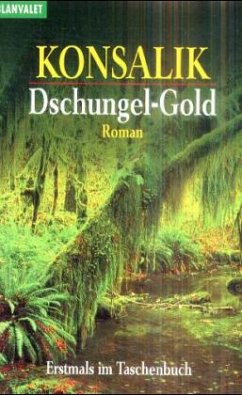Dschungel-Gold - Konsalik, Heinz G.
