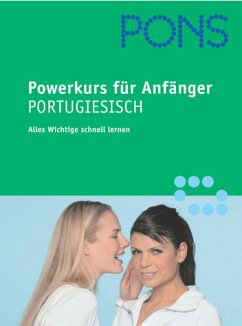 PONS Powerkurs für Anfänger. Für Anfänger und Wiedereinsteiger - Olga Ballesta, Stephane Regman, Irene Teixera Viveiros Henle