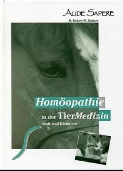 Homöopathie in der TierMedizin - Rakow, Barbara;Rakow, Michael