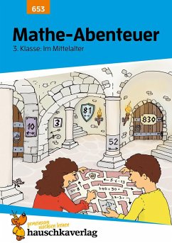 Mathe-Abenteuer: Im Mittelalter - 3. Klasse - Schreiber, Brigitte