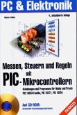 Messen, Steuern und Regeln mit PIC-Mikrocontrollern, m. CD-ROM