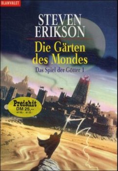 Die Gärten des Mondes / Das Spiel der Götter Bd.1 - Erikson, Steven