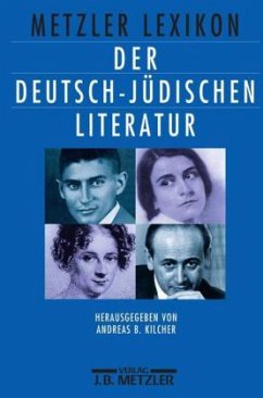 Metzler Lexikon der deutsch-jüdischen Literatur - Kilcher, Andreas B. (Hrsg.)
