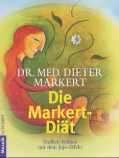 Die Markert-Diät - Markert, Dieter